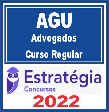 AGU - Advogados (Curso Regular) Estratégia 2022
