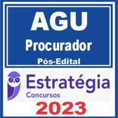 AGU (Procurador Federal) Pós Edital - Estratégia 2023