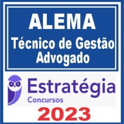 ALEMA (Técnico de Gestão Administrativa - Advogado) Estratégia 2023