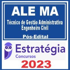 ALE MA (Técnico de Gestão Administrativa - Engenheiro Civil) Pós Edital - Estratégia 2023