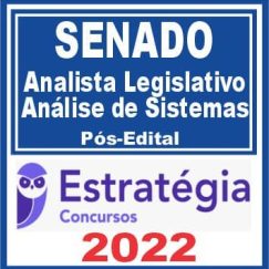 SENADO (Analista Legislativo - Informática - Análise de Sistemas) Pós Edital - Estratégia 2022