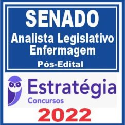 SENADO (Analista Legislativo - Enfermagem) Pós Edital - Estratégia 2022