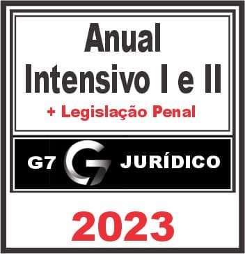 Carreira Jurídica Anual (Intensivo I e II + Legislação Penal) G7 Jurídico - 2023
