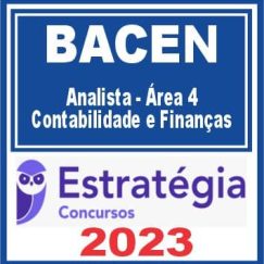 BACEN (Analista - Área 4 - Contabilidade e Finanças) Estratégia 2023