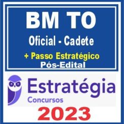 BM TO (Oficial - Cadete + Passo) Pós Edital - Estratégia 2023
