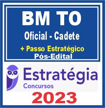 BM TO (Oficial - Cadete + Passo) Pós Edital - Estratégia 2023