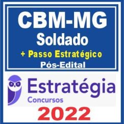 CBM MG (Soldado + Passo) Pós Edital - Estratégia 2022