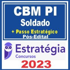 CBM PI (Soldado + Passo) Pós Edital - Estratégia 2023