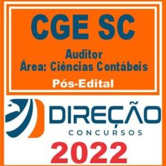 CGE SC AUDITOR (AUDITOR - CIÊNCIAS CONTÁBEIS) PÓS EDITAL - DIREÇÃO 2022