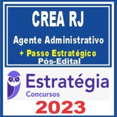 CREA RJ (Agente Administrativo + Passo) Pós Edital - Estratégia 2023