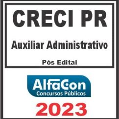 CRECI PR (AUXILIAR ADMINISTRATIVO) PÓS EDITAL - ALFACON 2023