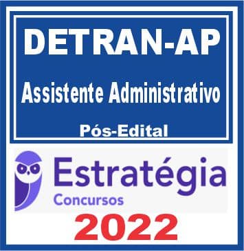 DETRAN AP (Assistente Administrativo de Trânsito) Pós Edital - Estratégia 2022