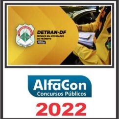 DETRAN DF (TÉCNICO EM ATIVIDADES) PÓS EDITAL - ALFACON 2022