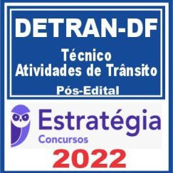 DETRAN DF (Técnico em Atividades de Trânsito) Pós Edital - Estratégia 2022