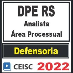 DPE RS (Analista - Área Processual) Pré Edital - Ceisc 2022