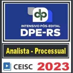 DPE RS (Analista - Área Processual) Pós Edital - Ceisc 2023