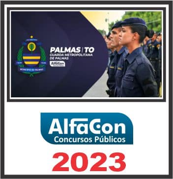 GM TO (GUARDA METROPOLITANA DE PALMAS) PÓS EDITAL - ALFACON 2023