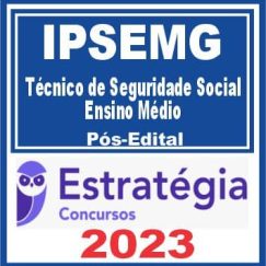 IPSEMG (Técnico de Seguridade Social - Ensino Médio) Pós Edital - Estratégia 2023