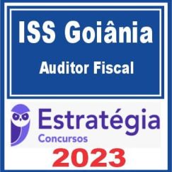ISS Goiânia (Auditor Fiscal) Estratégia 2023