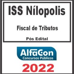 ISS NILÓPOLIS (FISCAL DE TRIBUTOS) ALFACON 2022