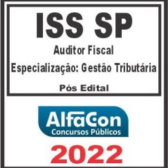 ISS SP (AUDITOR FISCAL - GESTÃO TRIBUTÁRIA) ALFACON 2022