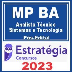 MP BA (Analista Técnico - Sistemas e Tecnologia) Pós Edital - Estratégia 2023