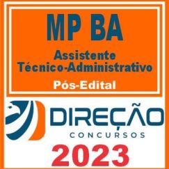 MP BA (ASSISTENTE TÉCNICO ADMINISTRATIVO) PÓS EDITAL - DIREÇÃO 2023