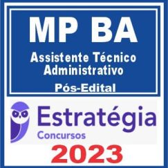 MP BA (Assistente Técnico - Administrativo) Pós Edital - Estratégia 2023