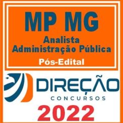 MP MG (ANALISTA - ADMINISTRAÇÃO PÚBLICA) PÓS EDITAL - DIREÇÃO 2022