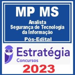 MP MS (Analista - Segurança de Tecnologia da Informação) Pós Edital - Estratégia 2023
