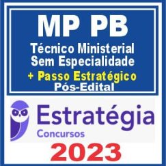 MP PB (Técnico Ministerial - Sem Especialidade + Passo) Pós Edital - Estratégia 2023