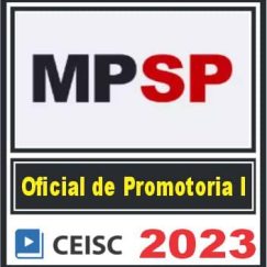 MP SP (Oficial de Promotoria I) Pós Edital - Ceisc 2023
