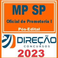 MP SP (OFICIAL DE PROMOTORIA I) PÓS EDITAL - DIREÇÃO 2023