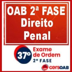 OAB 2ª Fase 37 (Direito Penal) Cers 2023