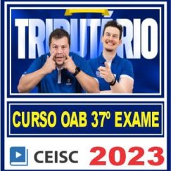 OAB 2ª Fase XXXVII (Direito Tributário) Ceisc 2023