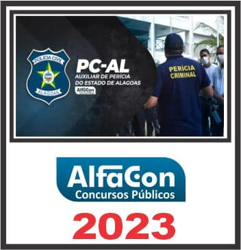 PC AL (AUXILIAR DE PERÍCIA) ALFACON 2023