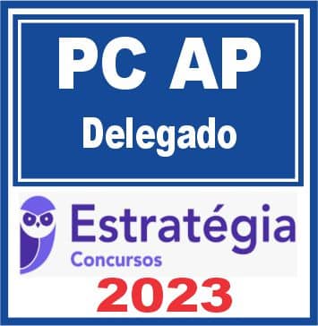 PC AP (Delegado) Estratégia 2023