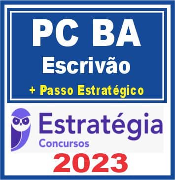 PC BA (Escrivão + Passo) Estratégia 2023