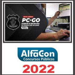 PC GO (AGENTE E ESCRIVÃO) PÓS EDITAL - ALFACON 2022