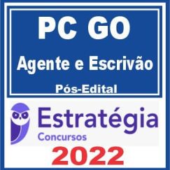 PC GO (Agente e Escrivão) Pós Edital - Estratégia 2022