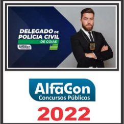 PC GO (DELEGADO) PÓS EDITAL - ALFACON 2022