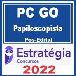 PC GO (Papiloscopista) Pós Edital - Estratégia 2022