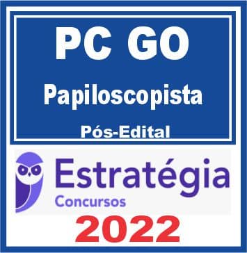 PC GO (Papiloscopista) Pós Edital - Estratégia 2022