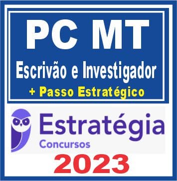 PC MT (Escrivão e Investigador + Passo) Estratégia 2023