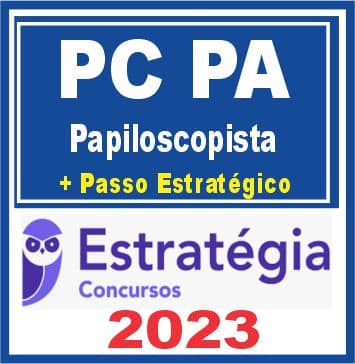 PC PA (Papiloscopista + Passo) Estratégia 2023
