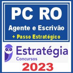 PC RO (Agente e Escrivão + Passo) Estratégia 2023