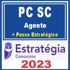 PC SC (Agente + Passo) Estratégia 2023