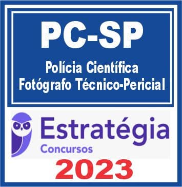 PC SP (Polícia Científica - Fotógrafo Técnico-Pericial) Estratégia 2023