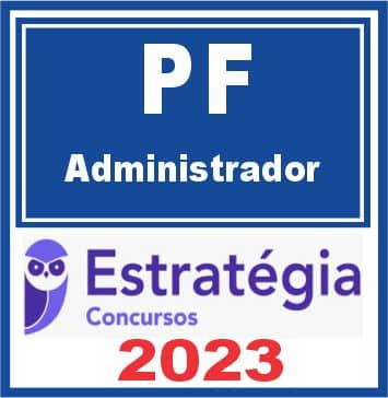 PF (Administrador) Estratégia 2023
