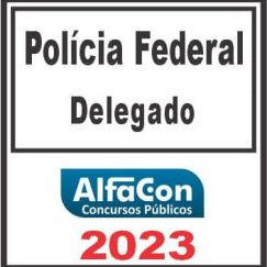 POLÍCIA FEDERAL (DELEGADO) ALFACON 2023